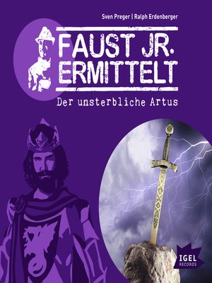 cover image of Faust jr. ermittelt. Der unsterbliche Artus